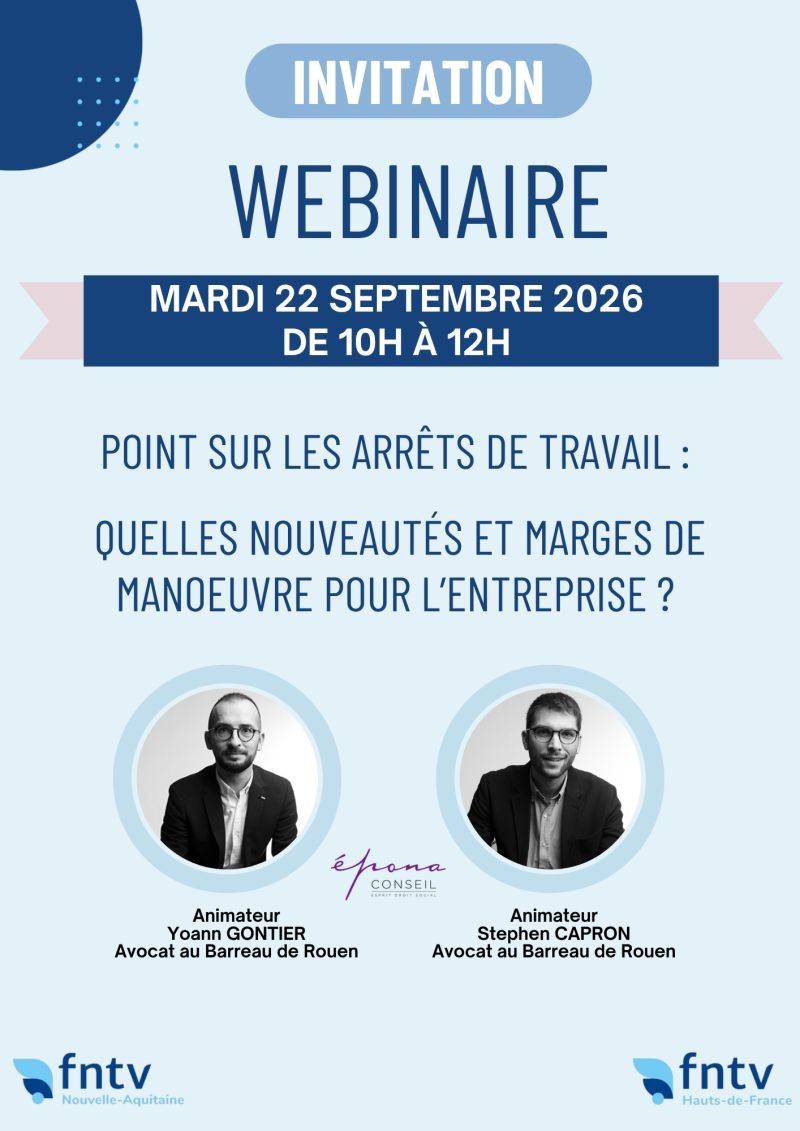 Webinaire FNTV - Arrêts de travail Webinaire FNTV - Arrêts de travail